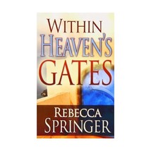 Within Heaven&#39;s Gates Rebecca Springer - £8.78 GBP