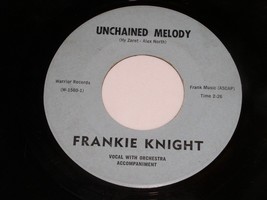 Frankie Knight Unchained Melody Call Me 45 Rpm Record Warrior Records 15... - $199.99