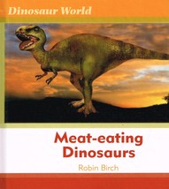 Meat-eating Dinosaurs by Robin Birch NEW BOOK - £3.90 GBP
