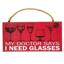 My Doctor Says I Need Glasses Sign - $9.95