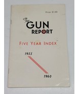 VTG The Gun Report Magazine Five Year Index 1955 - 1960 Rare Firearm Col... - £18.97 GBP