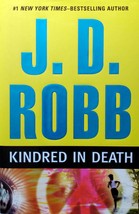 Kindred In Death by J. D. Robb (Nora Roberts) / 2009 Hardcover 1st Edition - £3.59 GBP