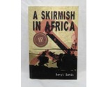 A Skirmish In Africa Daryl Sahli Paperback Book - $59.39
