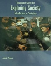 Exploring Society Telecourse Guide Penney, Jane A. - $5.29