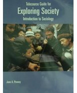 Exploring Society Telecourse Guide Penney, Jane A. - $5.29