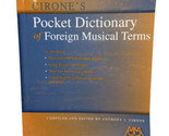 Crones Pocket Dictionary of Foreign Musical Terms Paperback Anthony J Crone - $13.98