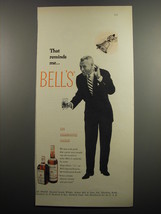 1955 Bell's Scotch Ad - That reminds me - $18.49