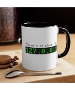There&#39;s No Place like 127.0.0.1 - 11oz Coffee Mug - Developers, Admins, ... - £15.80 GBP