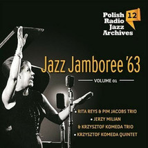 Polish Radio Jazz Archives vol. 12 - Jazz Jamboree &#39;63 vol. 01  (CD) 2014 - £23.60 GBP