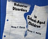 Behavior Disorders in School-Aged Children by Harvey F. Clarizio &amp; Georg... - $11.39