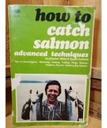 VTG 1974 1st Edition HOW TO CATCH SALMON: ADVANCED TECHNIQUES By Charles... - $39.60 CAD
