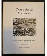 Snake River Massacre: The Story of the 1887 Murders &quot;The Crime of the Ce... - $21.16 CAD