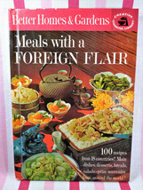 Awesome Vintage 1963 Better Homes &amp; Gardens Meals with Foreign Flair Cookbook - £7.92 GBP
