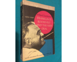 FRANKLIN D. ROOSEVELT AND THE NEW DEAL by WILLIAM LEUCHTENBURG - 1963 So... - $18.89