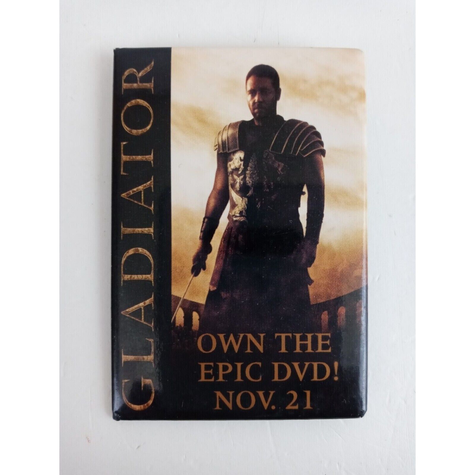 Primary image for Gladiator Own The Epic DVD Movie Promo Pin Button