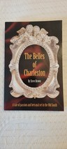 The Belles of Charleston 1st Edition 2005 Trade Paperback Signed by Stev... - £37.96 GBP