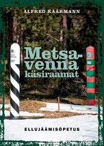 Metsavenna käsiraamat.  ellujäämisõpetus - £19.98 GBP