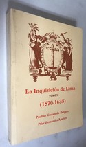 La Inquisicion de Lima Tomo 1 (1570-1635) - £29.40 GBP