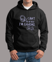 cant hear gamming Unisex Hoodie - $39.99+