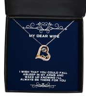 Inspire Wife, I Wish That You Could Fall Asleep in My arms and Wake up Knowing I - £39.00 GBP