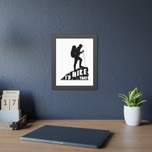 Framed Paper Art Poster &quot;I&#39;d Hike That&quot; - Hiking Decor - Black - £38.87 GBP+