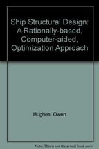 Ship Structural Design: A Rationally-based, Computer-aided, Optimization... - £98.92 GBP