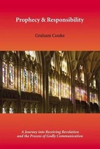 Prophecy and Responsibility (Prophetic Equipping Series) Graham Cooke - £15.41 GBP