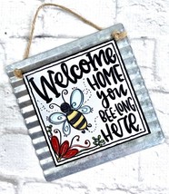 Galvenized Metal Sign WELCOME HOME YOU BEE LONG HERE Jute Hanger Corrugated - $129.17 MXN