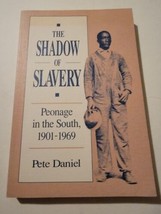 The Shadow of Slavery: Peonage in the South, 1901-1969, Daniel, Pete R. Book - £30.29 GBP