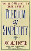 Freedom of Simplicity Foster, Richard J. - £9.42 GBP