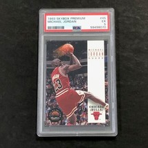 1993 SkyBox Premium #45 Michael Jordan PSA 5 EX Bulls - £39.95 GBP