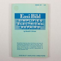 Easi-Bild Simplifies Electrical Repairs Book 694, Donald R Brann 1970 Pa... - $8.01