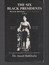 The Six Black Presidents : Black Blood, White Masks / Auset Bakhufu / Pa... - £99.18 GBP