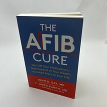 The AFib Cure: Get Off Your Medications, Take Control of Your Health, and Ad... - £15.80 GBP