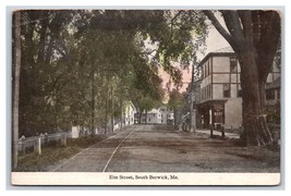 Elm Street View South Berwick Maine ME DB Postcard Y1 - $16.00