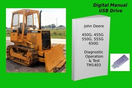 John Deere 450G 455G 550G 555G 650G Crawler Diagnostic &amp; Test Manual TM1403 - £15.12 GBP+