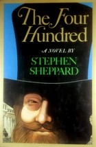 The Four Hundred by Stephen Sheppard / 1979 Hardcover 1st Edition - £3.56 GBP