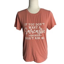 Sarcastic Answer Crewneck T Shirt S Rose Pink Stretch Graphic Short Sleeves - £14.57 GBP
