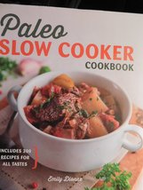 Paleo Slow Cooker Cookbook [Hardcover] Emily Dionne - £6.02 GBP