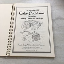 The Complete Cake Cookbook Favorite Recipes of Home Economics Teachers 1985 - £9.94 GBP