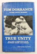 True Unity: Willing Communication Between Horse and Human Dorrance, Tom ... - £25.18 GBP