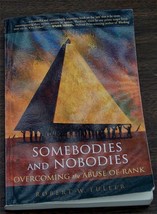 Nice Soft Cover Edition Somebodies and Nobodies, Robert W. Fuller 2004 VG COND - £6.97 GBP