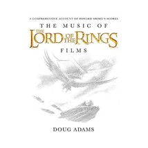 The Music of the Lord of the Rings Films: A Comprehensive Account of Howard Shor - £53.56 GBP