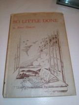So Little Done Knox Munson Hcdj 1943 1ST? Edition Poetry &amp; Sonnets - £19.61 GBP