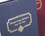 Preserving Mystery by Jamy Ian Swiss  - $31.63