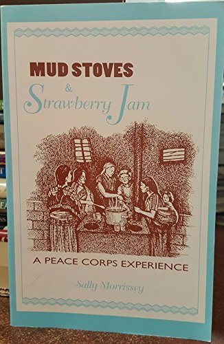 Mud Stoves &amp; Strawberry Jam [Paperback] Morrissey, Sally - $4.90
