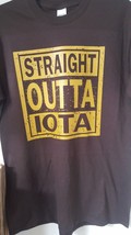 Iota Phi Theta Fraternity Short Sleeve T-SHIRT 1963 Straight Out Of Iota T-Shirt - £11.98 GBP