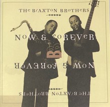 The Braxton Brothers - Now &amp; Forever - (CD Windham Hill) Smooth Jazz Nea... - $14.99