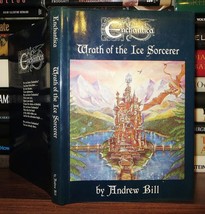 Bill, Andrew ENCHANTICA Wrath of the Ice Sorcerer 1st Edition 1st Printing - £43.29 GBP