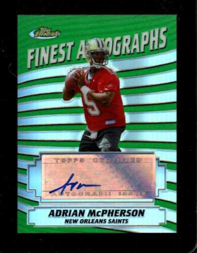 Primary image for 2005 TOPPS FINEST AUTOGRAPHS REFRACTOR #FAAM ADRIAN MCPHERSON NMMT AUTO SAINTS